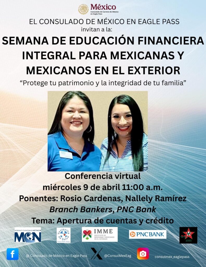 970cd39d-ead8-401b-be5e-540dff0a4579-791x1024 Consulado de México en Eagle Pass impulsa Semana de Educación Financiera Integral para la Comunidad
